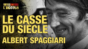 Albert Spaggiari, le casse du si&egrave;cle