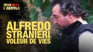 Alfredo Stranieri, le voleur de vies